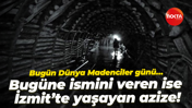 Bugün Dünya Madenciler günü… Bugüne isim veren ise İzmit’te yaşayan azize!