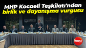 MHP Kocaeli Teşkilatı'ndan birlik ve dayanışma vurgusu