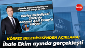 Körfez Belediyesi’nden açıklama; İhale Ekim ayında gerçekleşti