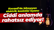 Kocaeli'de bitmeyen elektrik kesintisi isyanı: Ciddi anlamda rahatsız ediyor!