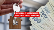 Milyonlarca ev sahibi ve kiracıyı rahatlatacak "Mayıs" operasyonu!