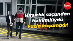 Hırsızlık suçundan hükümlüydü... Fazla kaçamadı!