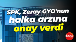 SPK, Zeray GYO'nun halka arzına onay verdi