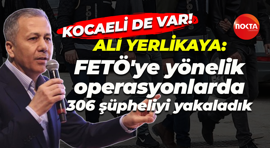 Ali Yerlikaya: FETÖ'ye yönelik düzenlenen operasyonlarımızda 306 şüpheliyi yakaladık