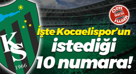 İşte Kocaelispor’un istediği 10 numara!