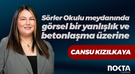Sörler Okulu meydanında görsel bir yanlışlık ve betonlaşma üzerine