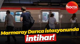 Marmaray Darıca istasyonunda intihar!