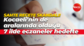 Sahte reçete skandalı! Kocaeli’nin de aralarında olduğu 7 ilde eczaneler hedefte