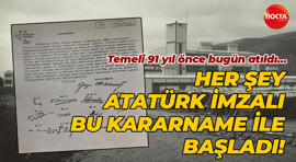 Her şey Atatürk imzalı bu kararname ile başladı!