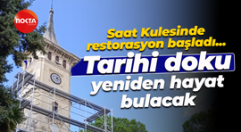 Saat Kulesinde restorasyon başladı... Tarihi doku yeniden hayat bulacak