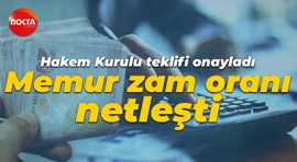 Memur zam oranı netleşti: Hakem Kurulu teklifi onayladı