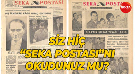 Siz hiç SEKA Postası'nı okudunuz mu?