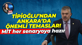Veysel Tipioğlu: MİT’in her türlü senaryoya hazır olduğu motivasyonunu yerinde gördük