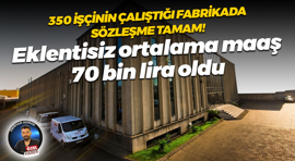 Kocaeli’de 350 işçisi bulunan fabrikada o fabrikada eklentisiz ortalama maaş 70 bin lira oldu!