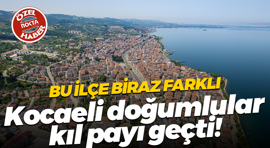 Bu ilçe biraz farklı… Kocaeli doğumlular kıl payı geçti!