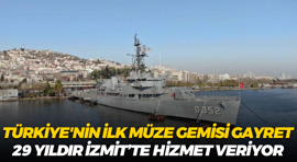 Türkiye'nin ilk müze gemisi Gayret, 29 yıldır İzmit’te hizmet veriyor