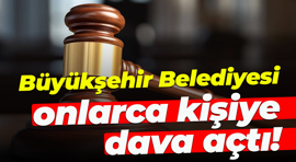 Kocaeli Büyükşehir Belediyesi onlarca kişiye dava açtı!