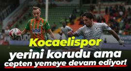 Kocaelispor yerini korudu ama cepten yemeye devam ediyor!