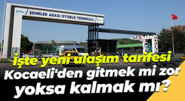 İşte yeni ulaşım tarifesi... Kocaeli'den gitmek mi zor yoksa kalmak mı?