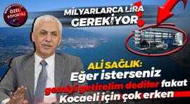 Ali Sağlık: Deniz suyu arıtımı Kocaeli için şu anda çok lüks bir yatırım