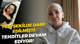 Feci şekilde darp edilmişti... Meryem Yıldırım: Tehditler devam ediyor!