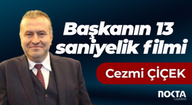 Başkanın 13 saniyelik filmi