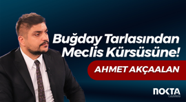 Buğday Tarlasından Meclis Kürsüsüne!