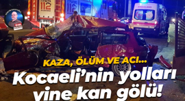 Kaza, ölüm ve acı… Kocaeli’nin yolları yine kan gölü!