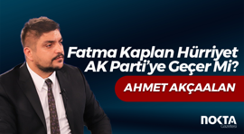 Fatma Kaplan Hürriyet, AK Parti’ye Geçer Mi?