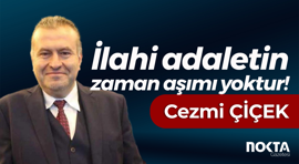 İlahi adaletin zaman aşımı yoktur!