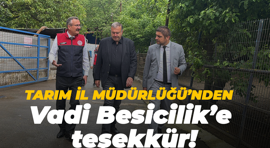 Tarım İl Müdürlüğü’nden Vadi Besicilik’e teşekkür!