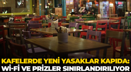 Kafelerde yeni yasaklar kapıda: Wi-Fi ve prizler sınırlandırılıyor