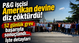 P&G işçisi Amerikan devine diz çöktürdü! 52 günlük grev başarıyla sonuçlandı… İşte detayları