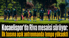 Kocaelispor'da Riva mesaisi sürüyor: İlk basına açık antrenmanda tempo yüksekti