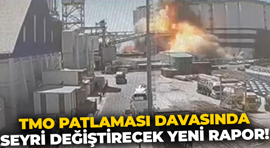 TMO patlaması davasında her şeyi değiştirecek karar! 8 kişilik heyet resmen atandı