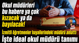 Okul müdürleri bu habere ya çok kızacak ya da bayılacak! İzmitli öğretmenler hayallerindeki müdürü anlattı