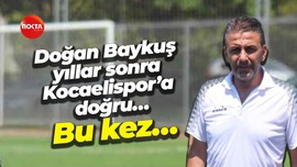 Doğan Baykuş yıllar sonra Kocaelispor’a doğru… Bu kez…