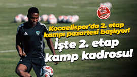 Kocaelispor'da 2. etap kampı pazartesi başlıyor! İşte 2. etap kamp kadrosu!