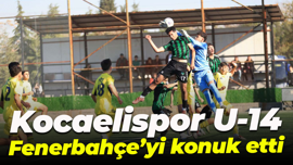 Kocaelispor U-14, Fenerbahçe’yi konuk etti