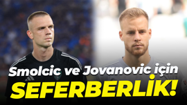 Smolcic ve Jovanovic için SEFERBERLİK!