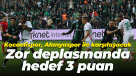 Kocaelispor, Alanyaspor ile karşılaşacak; Zor deplasmanda hedef 3 puan