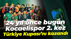 24 yıl önce bugün; Kocaelispor 2. kez Türkiye Kupası’nı kazandı