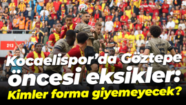 Kocaelispor’da Göztepe öncesi eksikler: Kimler forma giyemeyecek?