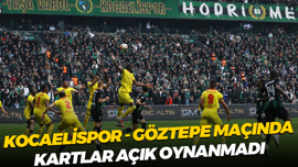 Kocaelispor - Göztepe maçında kartlar açık oynanmadı