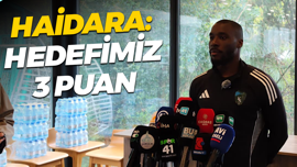 Haidara: Hedefimiz 3 puan