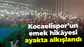 Kocaelispor’un emek hikâyesi ayakta alkışlandı