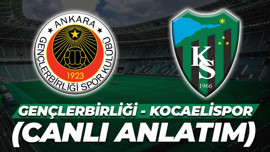 Gençlerbirliği - Kocaelispor (Canlı Anlatım)