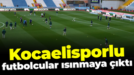 Kocaelisporlu futbolcular ısınmaya çıktı