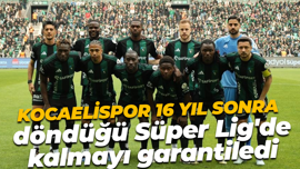 Kocaelispor, 16 yıl sonra döndüğü Süper Lig'de kalmayı garantiledi