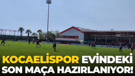 Kocaelispor evindeki son maça hazırlanıyor!